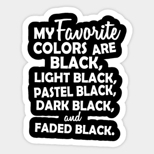 My favorite black (white) Sticker